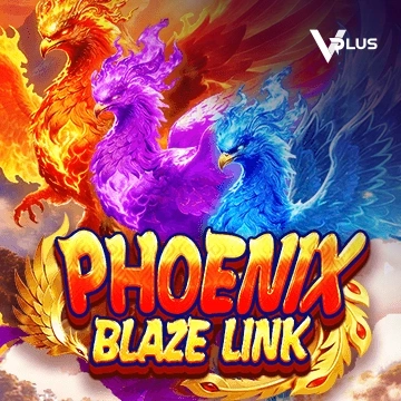 Vplus : Phoenix Blaze Link - PORTBET88