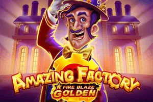 Playtech : Fire Blaze Golden: Amazing Factory - PORTBET88