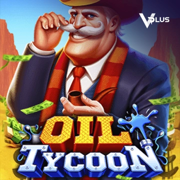 Vplus : Oil Tycoon - PORTBET88