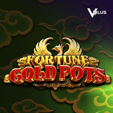 Vplus : Fortune Gold Pots - PORTBET88