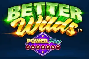 Playtech : Better Wilds PowerPlay Jackpot - PORTBET88