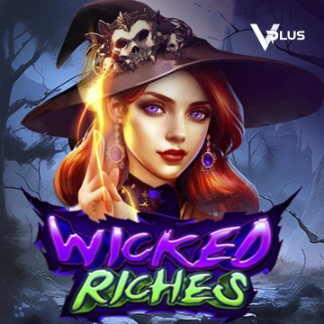 Vplus : Wicked Riches - PORTBET88