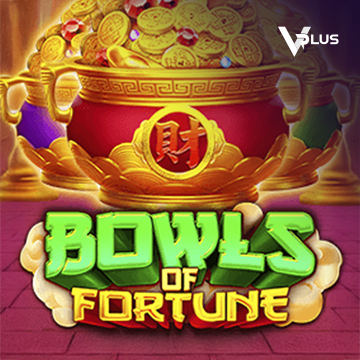 Vplus : Bowls of Fortune - PORTBET88