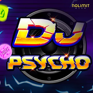 NolimitCity : Dj Psycho - PORTBET88