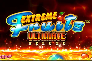 Playtech : Extreme Fruits Ultimate Deluxe - PORTBET88