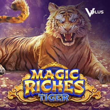 Vplus : Magic Riches Tiger - PORTBET88