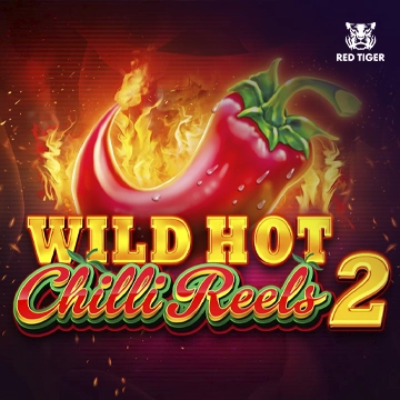 Redtiger : Wild Hot Chilli Reels 2 - PORTBET88