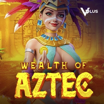 Vplus : Wealth of Aztec - PORTBET88