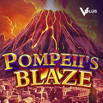Vplus : Pompeil Blaze - PORTBET88