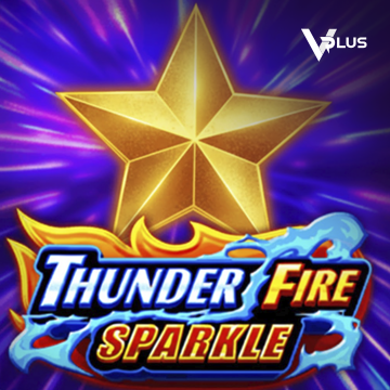 Vplus : Thunder Fire Sparkle - PORTBET88